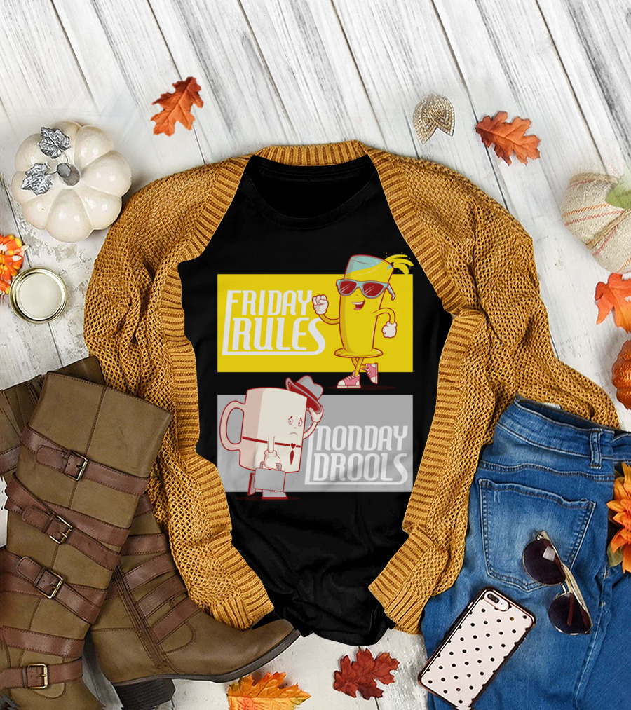 Friday Rules Monday Drools Cartoon Beverage Characters T-Shirt
