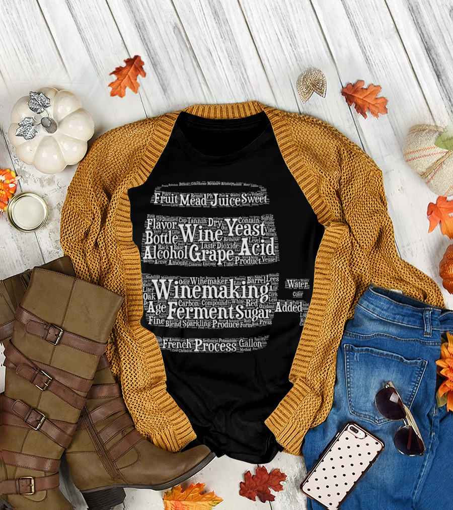 Winemaking Process Wine Yeast Grape Acid Ferment Sugar Alcohol Bottle Mead French Process T-Shirt