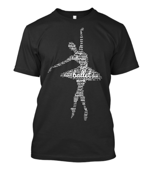 Fun Ballet Dance Art Ballerina Stage Friends World T-Shirt