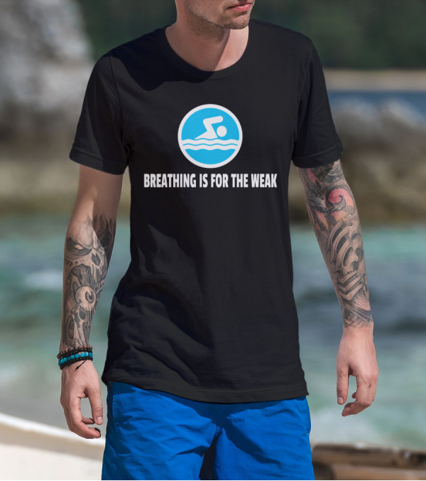 Breathing Is For The Weak Swimming Icon Blue Circle T-Shirt