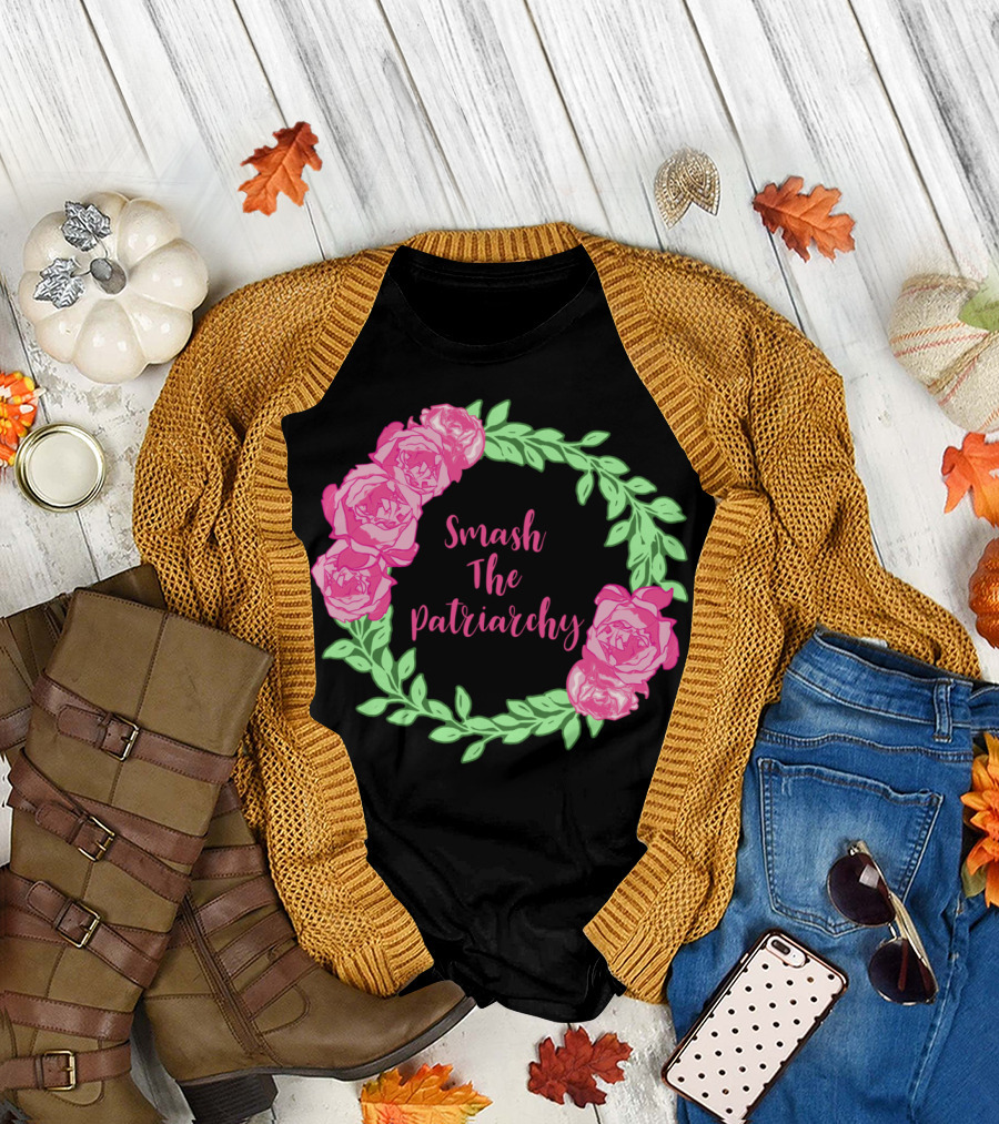 Smash The Patriarchy Pink Roses Green Leaves Wreath T-Shirt