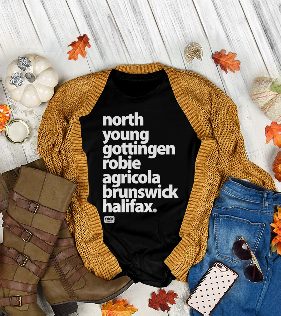 North Young Gottingen Robie Agricola Brunswick Halifax T-Shirt