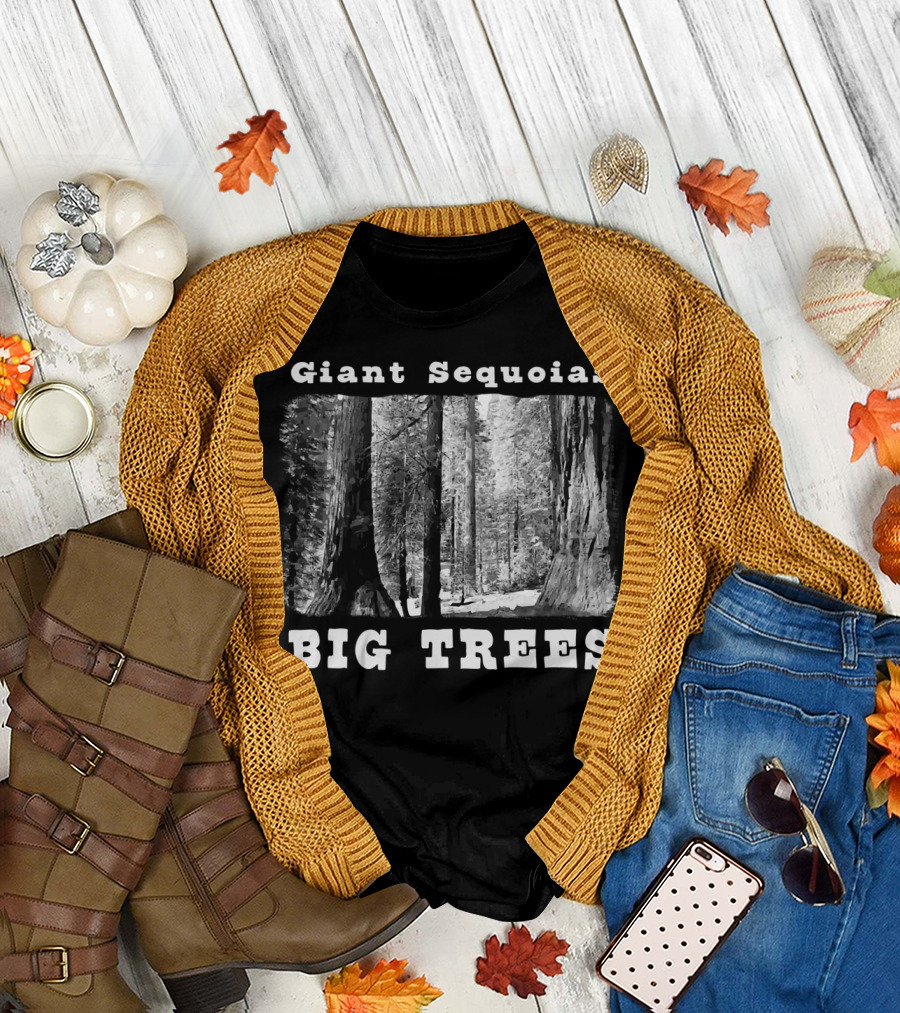Giant Sequoias BIG TREES California Sequoia Forest Scene T-Shirt