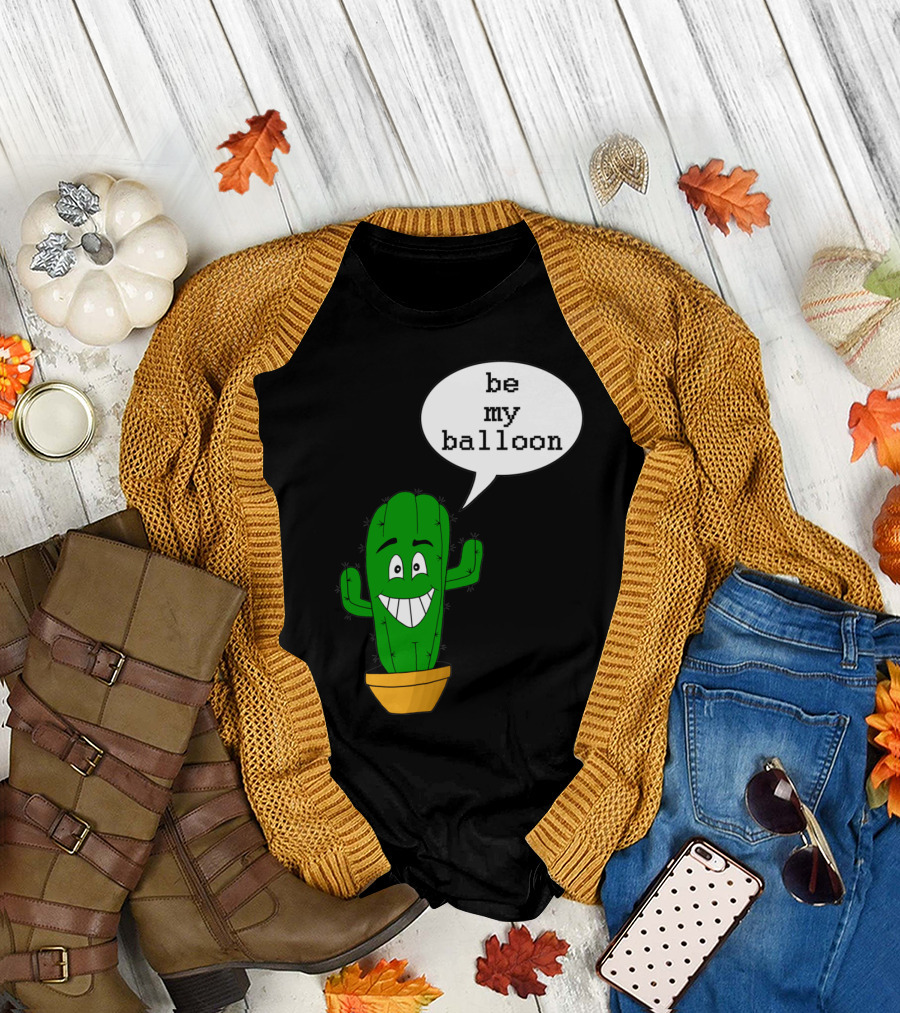 Be My Balloon Happy Cactus T-Shirt