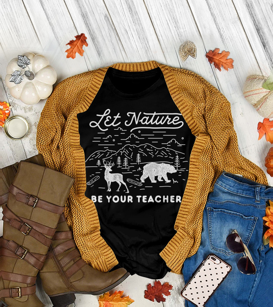 Let Nature Be Your Teacher Deer Bear Mountains Forest T-Shirt
