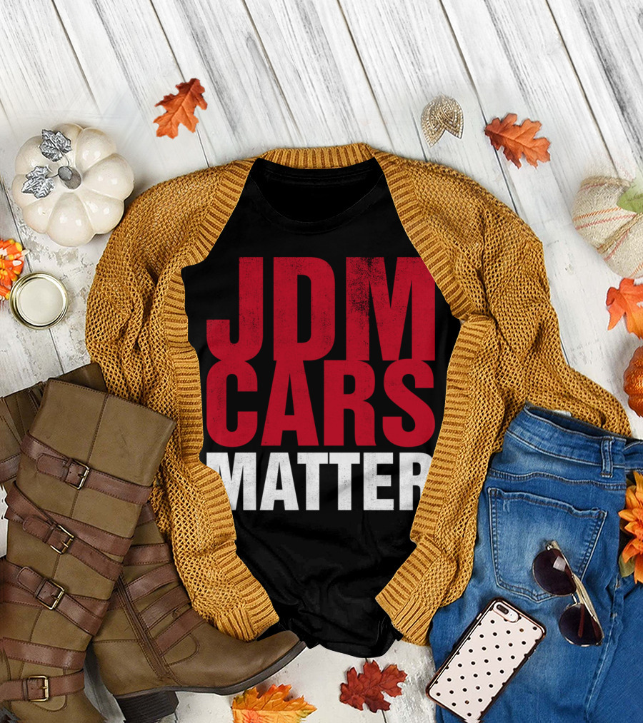 JDM Cars Matter T-Shirt