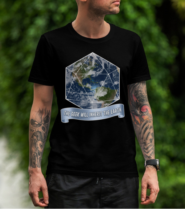 The Geek Will Inherit The Earth D20 Dice Earth T-Shirt