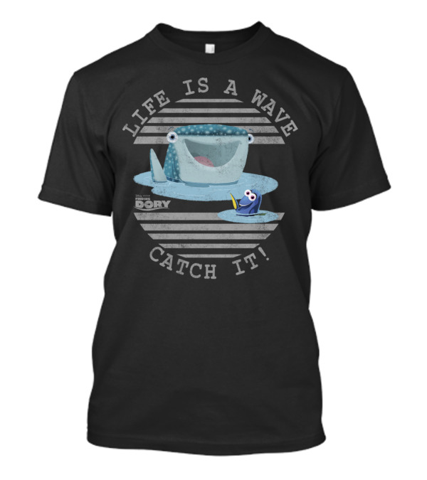 Finding Dory Life Is A Wave Catch It T-Shirt