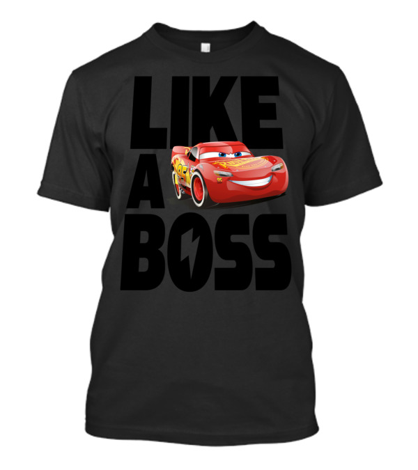 Lightning McQueen Like A Boss T-Shirt