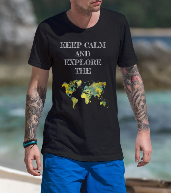 Keep Calm And Explore The World Map Adventure T-Shirt