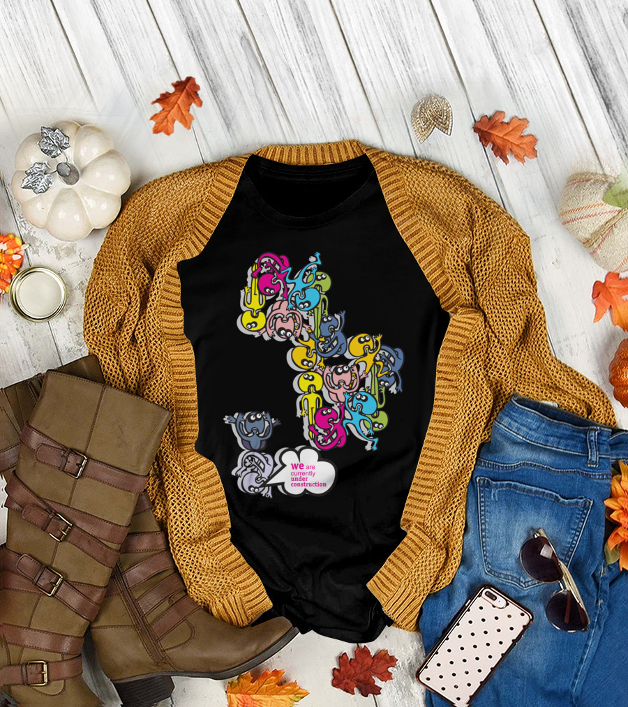 We Are Currently Under Construction Speech Bubble with Colorful Stacked Creatures T-Shirt