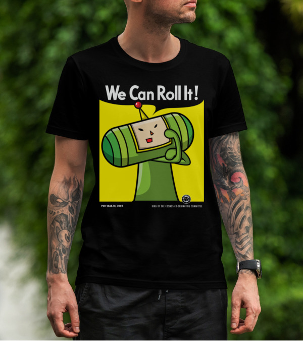 We Can Roll It Katamari Damacy King Of The Cosmos Co-Ordinating Committee T-Shirt