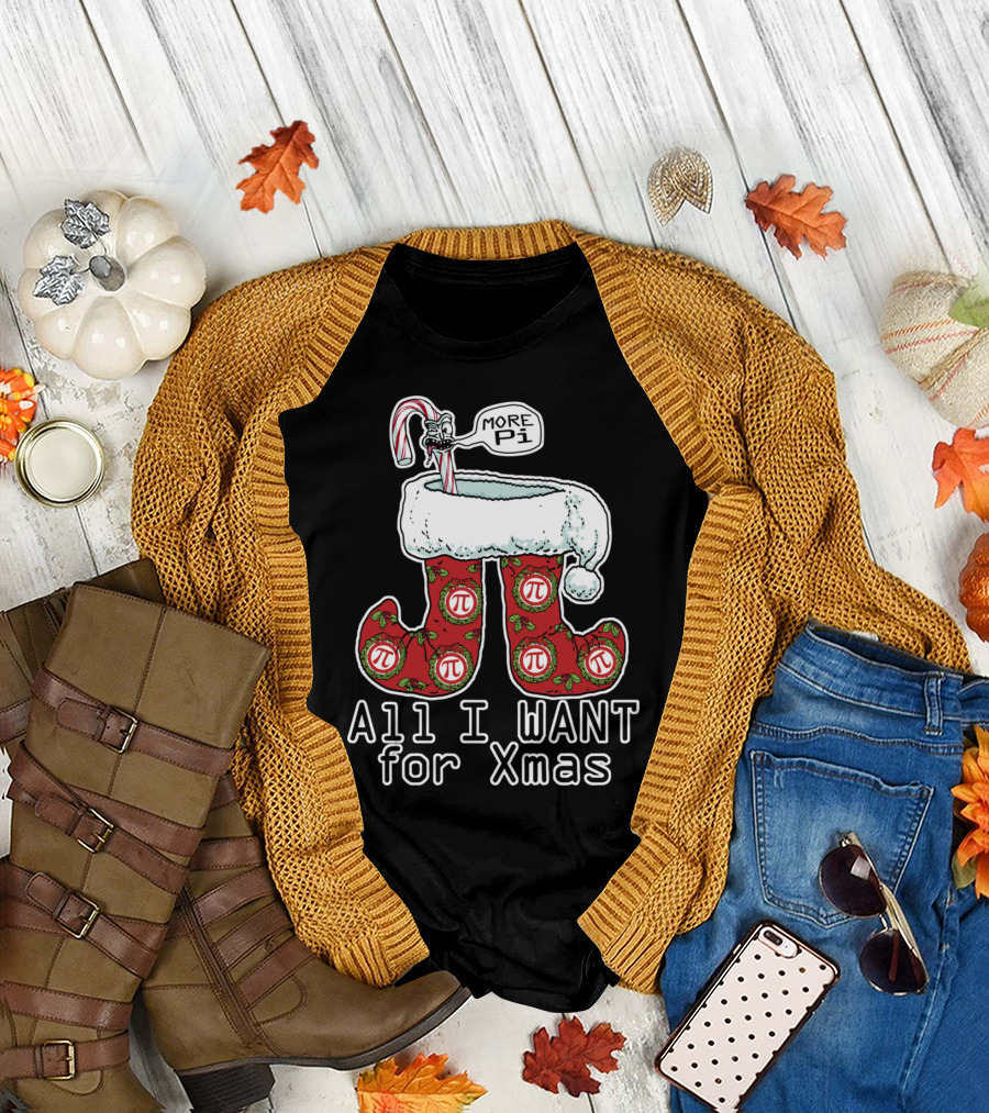 All I Want for Xmas More Pi Candy Cane Christmas Stocking T-Shirt