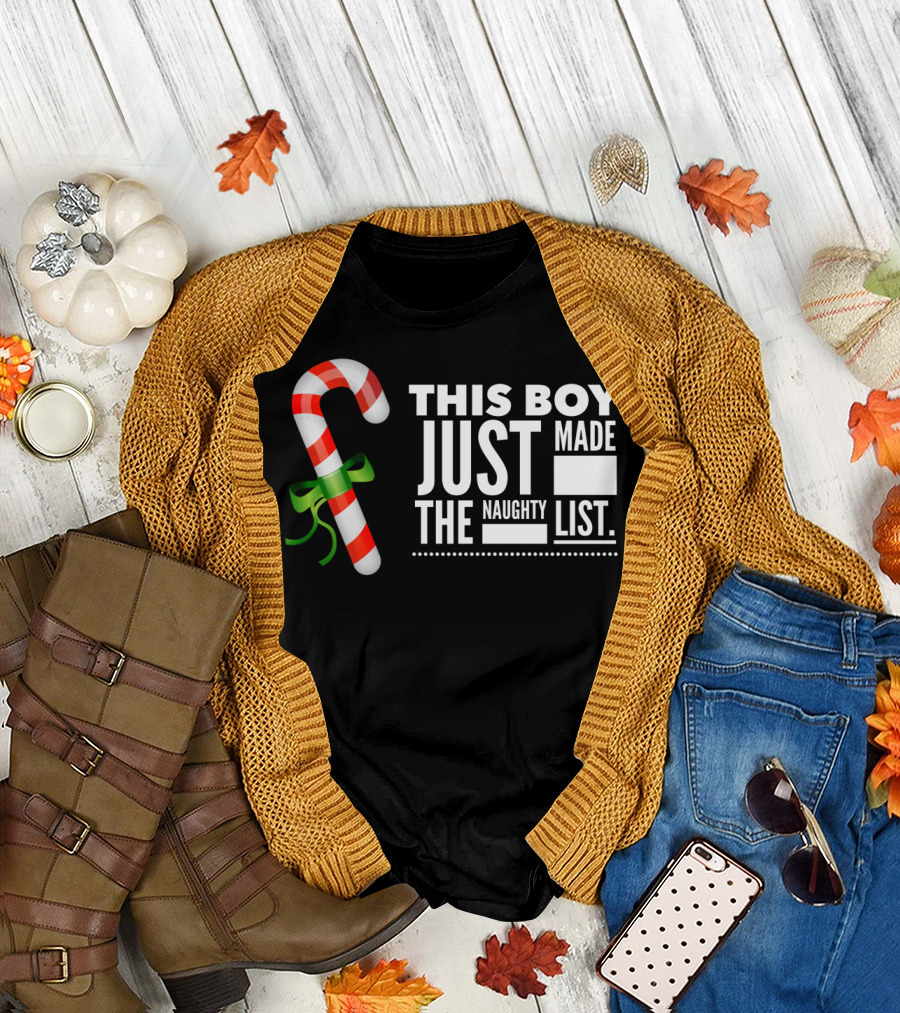 This Boy Just Made The Naughty List Candy Cane T-Shirt