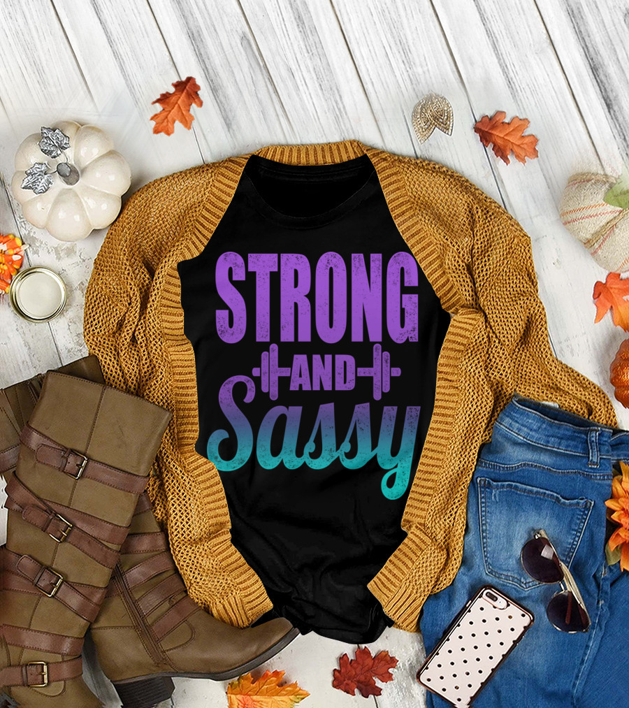 Strong And Sassy Weightlifting Fitness Motivation T-Shirt