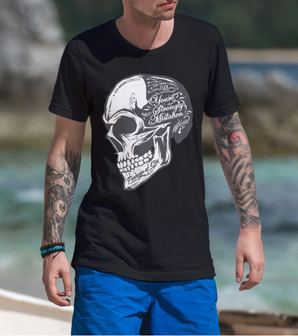 Born Again Assholes You’re Strongly Mistaken Parody Of Sin T-Shirt
