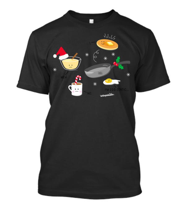 I'M SO FLIPPIN' JOLLY MEH NO I'M EGG-STATIC WHOOPDEEDOO T-Shirt