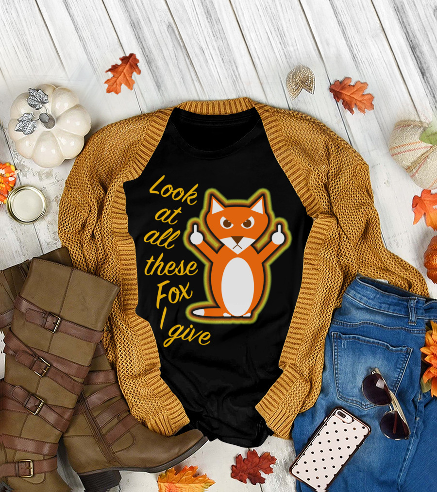 Look At All These Fox I Give Middle Finger Cartoon Fox T-Shirt