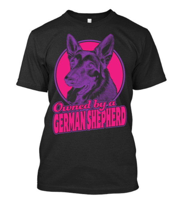 Owned By A German Shepherd Purple Pink T-Shirt