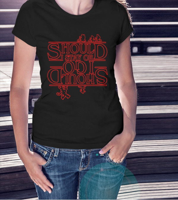 Should I Stay Or Should I Go Stranger Things Inspired T-Shirt