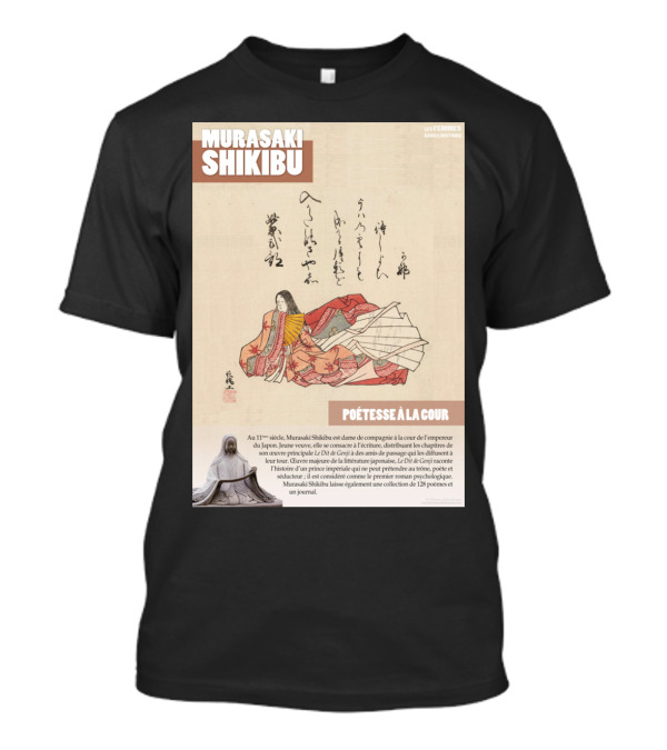 Murasaki Shikibu Poétesse à La Cour Histoir 11ᵉ Siècle Japon Cour De L'empereur T-Shirt