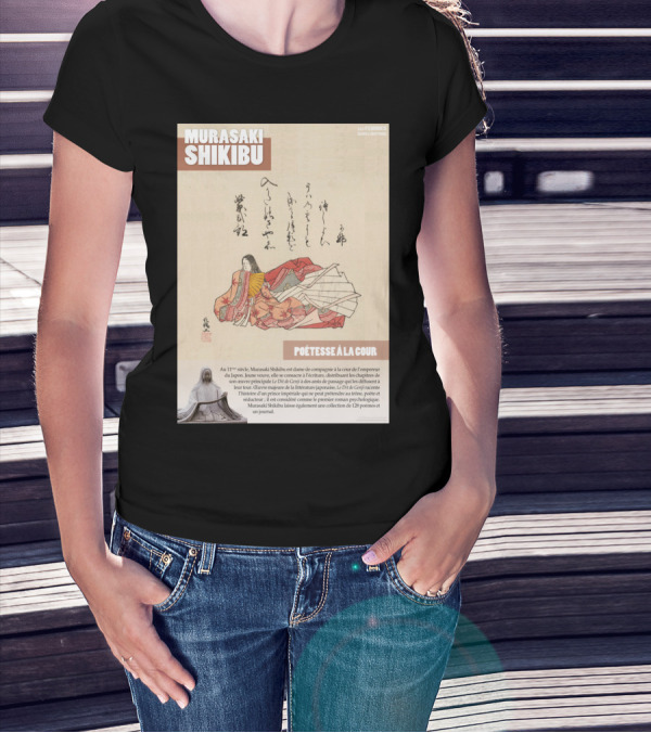 Murasaki Shikibu Poétesse à La Cour Histoir 11ᵉ Siècle Japon Cour De L'empereur T-Shirt