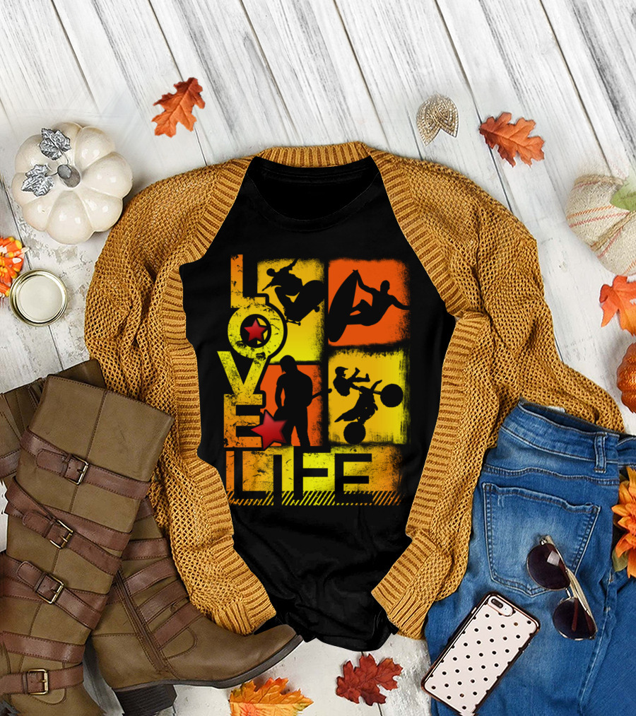 Love Life Extreme Sports Surfing Skateboarding BMX Adventure T-Shirt