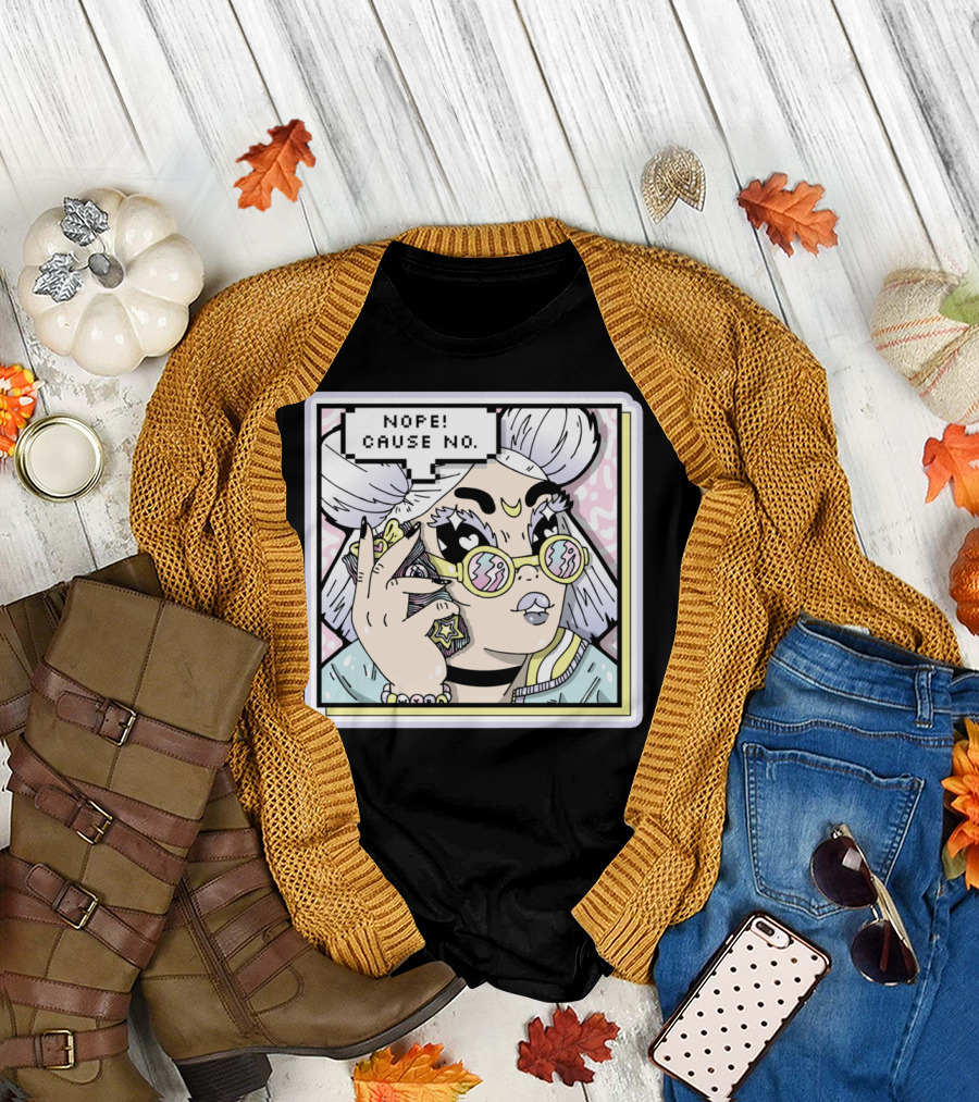 NOPE Cause NO Trendy Pop Art Cartoon Aesthetic T-Shirt