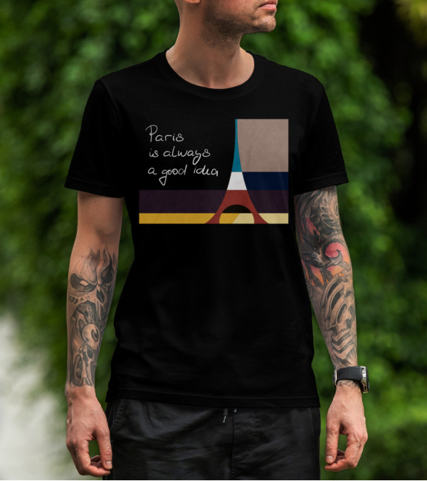 Paris Always A Good Idea Eiffel Tower T-Shirt