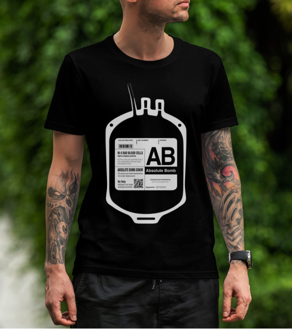 AB Absolute Bomb Hi-5 Rad Blood Cells Donor Collection Date Unit Number Expires T-Shirt