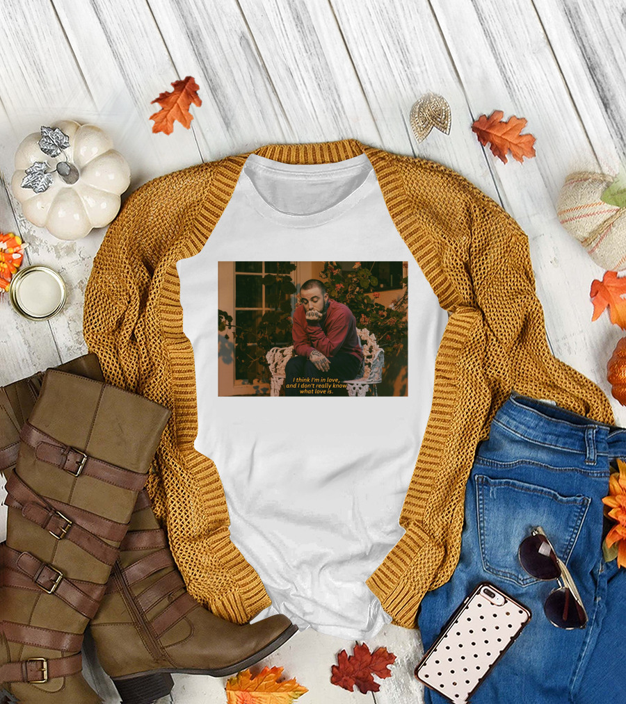 I Think I'm In Love And I Don't Really Know What Love Is T-Shirt