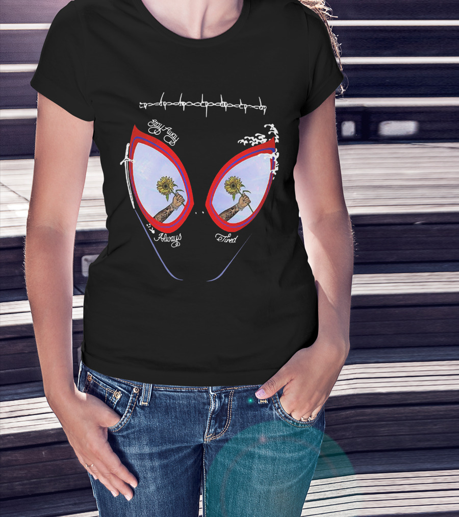 Stay Away Always Tired Sunflower Eyes T-Shirt