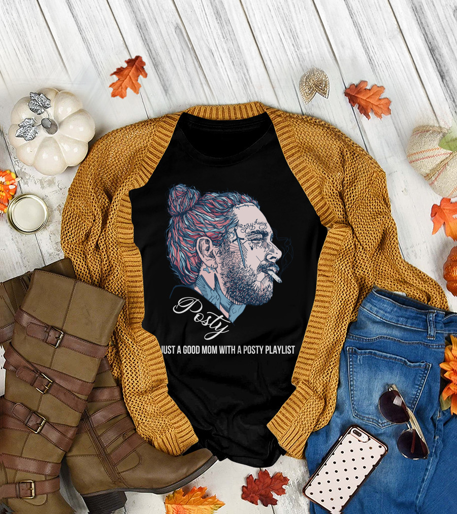 Posty Just A Good Mom With A Posty Playlist T-Shirt