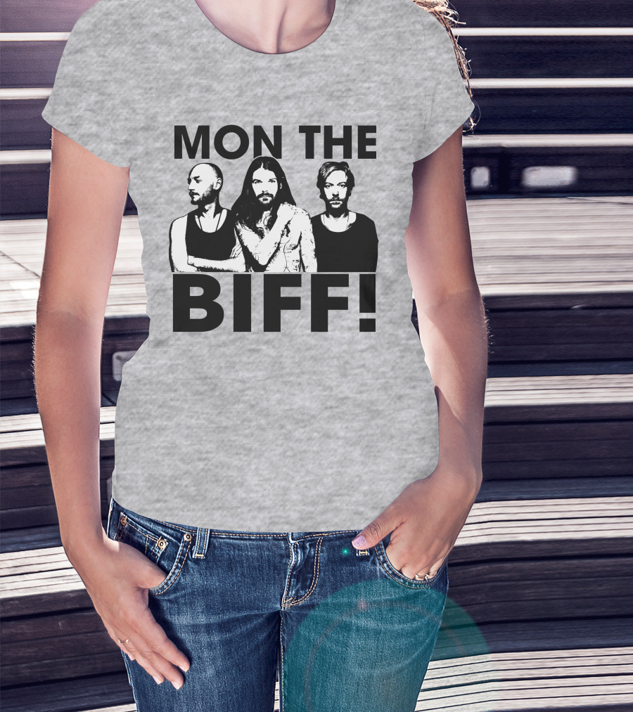 Mon The Biff! T-Shirt