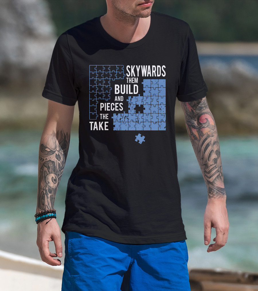 Skyward Build The Pieces Take Them T-Shirt