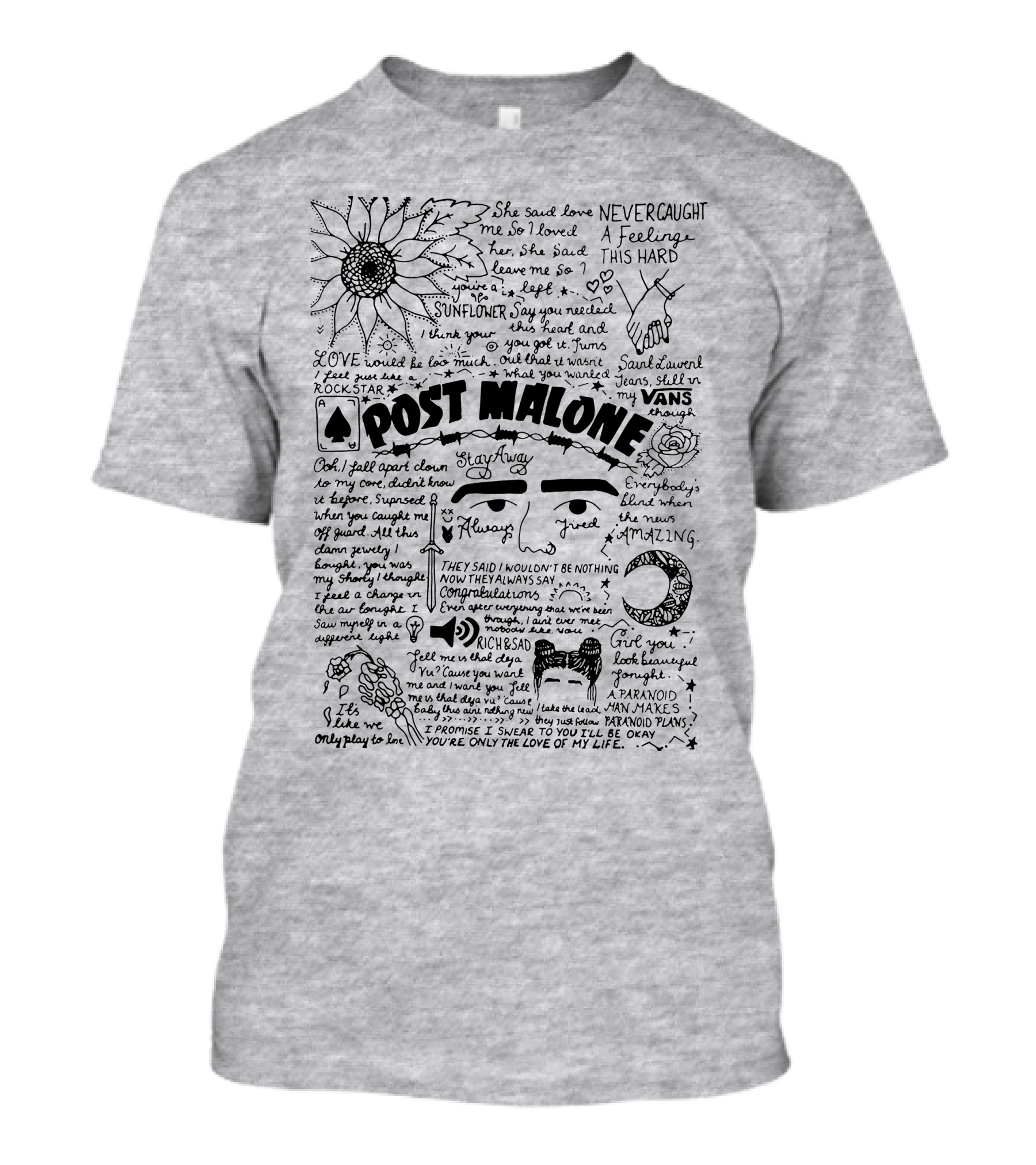 Post Malone Sunflower Rockstar Vans Spade Nevertheless Always Amazing Rich Saad Paranoid Plans Love Of My Life T-Shirt