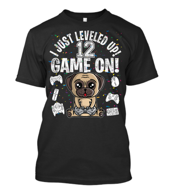 I Just Leveled Up 12 Game On Pug Dog Controller Gaming Confetti T-Shirt
