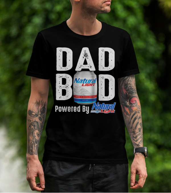 Natural Light Dad Bod Powered By Beer Can T-Shirt