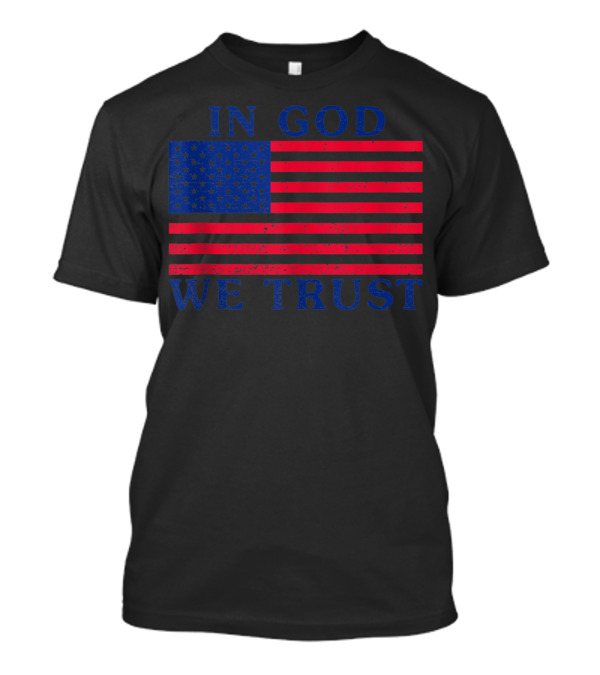 In God We Trust Patriotic USA Flag T-Shirt