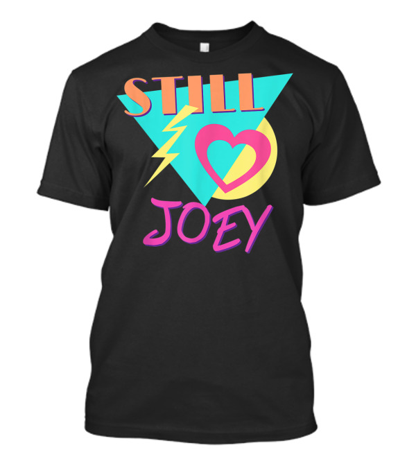 Still Love Joey 80s Retro Style Triangles Hearts Lightning T-Shirt