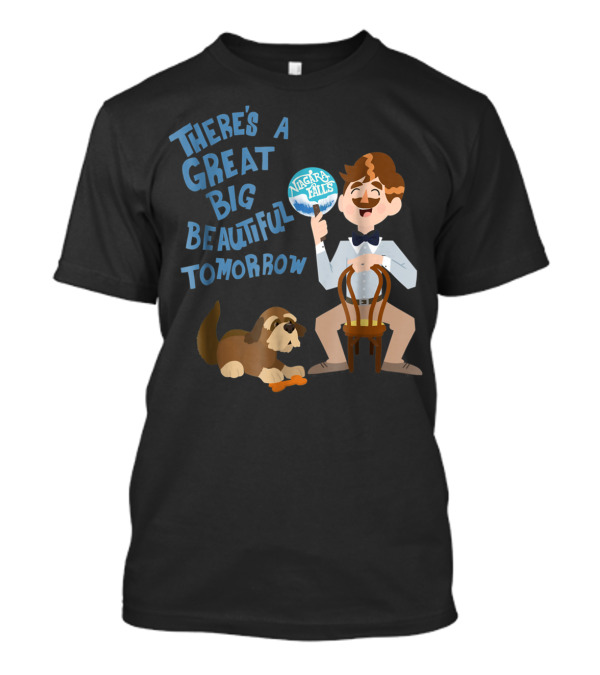 There's A Great Big Beautiful Tomorrow Carousel Of Progress Niagara Falls T-Shirt