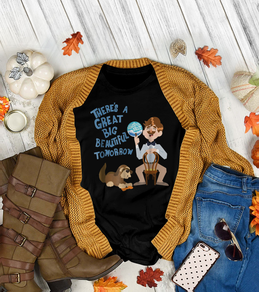 There's A Great Big Beautiful Tomorrow Carousel of Progress Niagara Falls T-Shirt