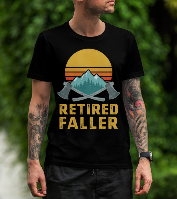 Retired Faller Lumberjack Logger Mountain Sunset Axes T-Shirt