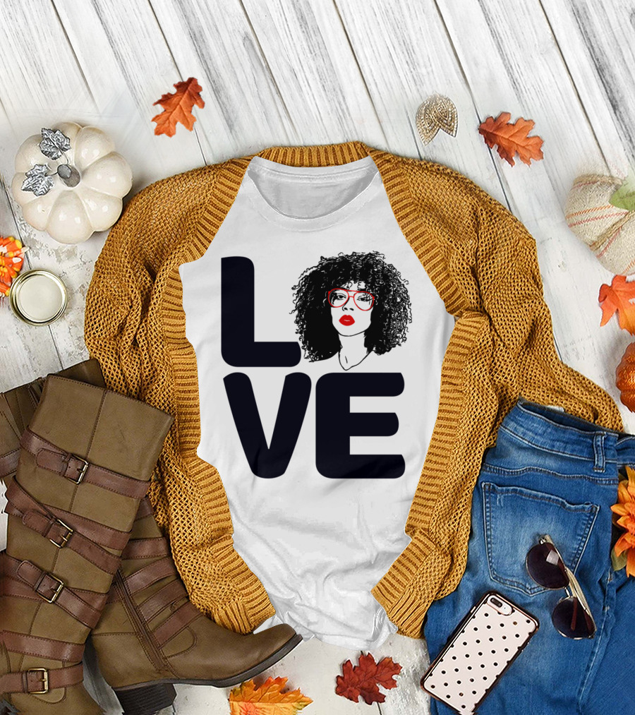Love My Skin Hair All Melanin Self Love Afro Glasses Red Lips T-Shirt