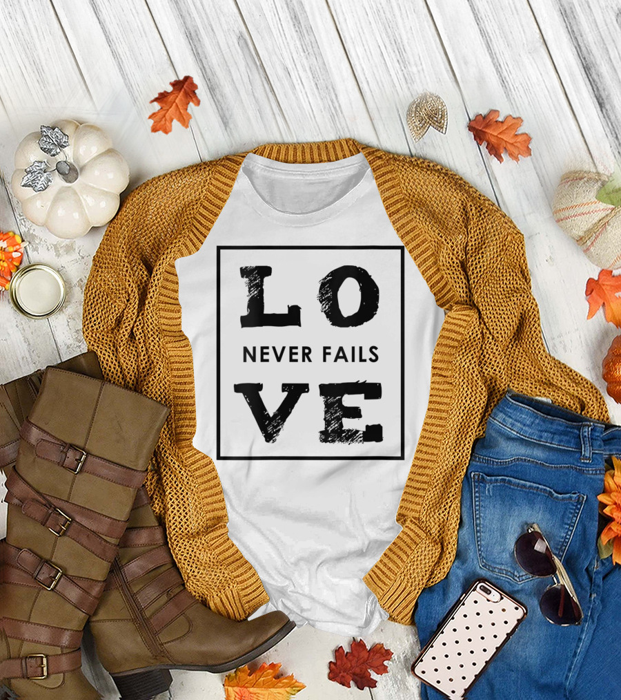Love Never Fails Christian Bible Verse Text T-Shirt