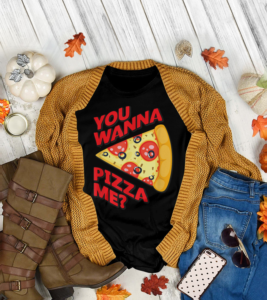 YOU WANNA PIZZA ME Pepperoni Slice T-Shirt