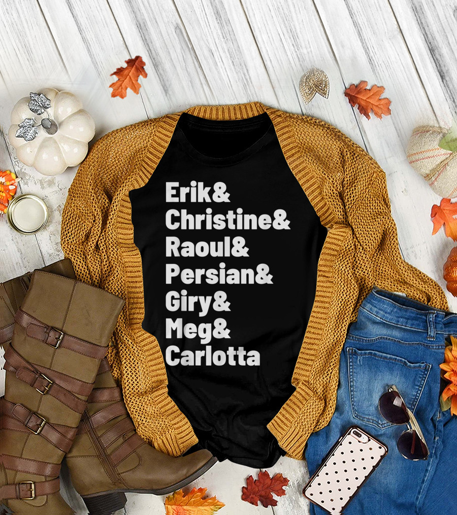 Erik Christine Raoul Persian Giry Meg Carlotta Phantom Opera Characters Gothic Novel T-Shirt