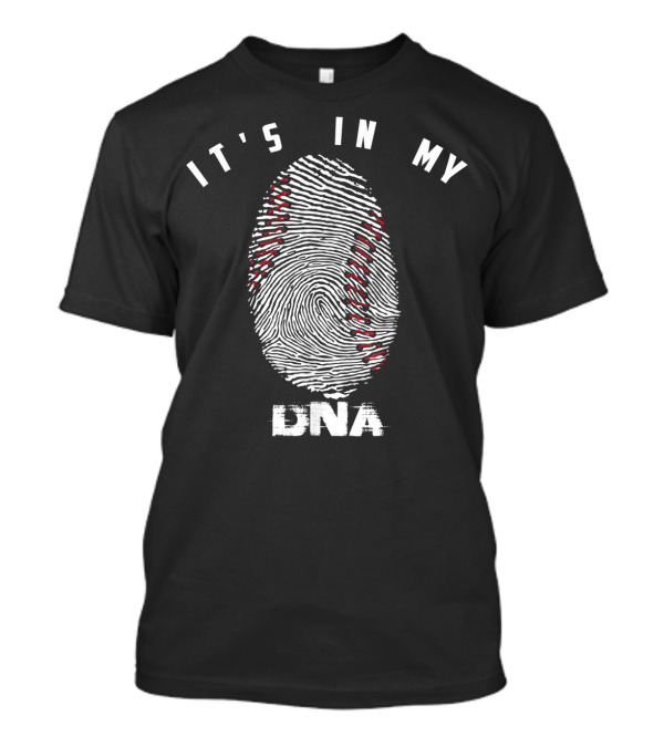 It's In My DNA Baseball Player Fingerprint T-Shirt