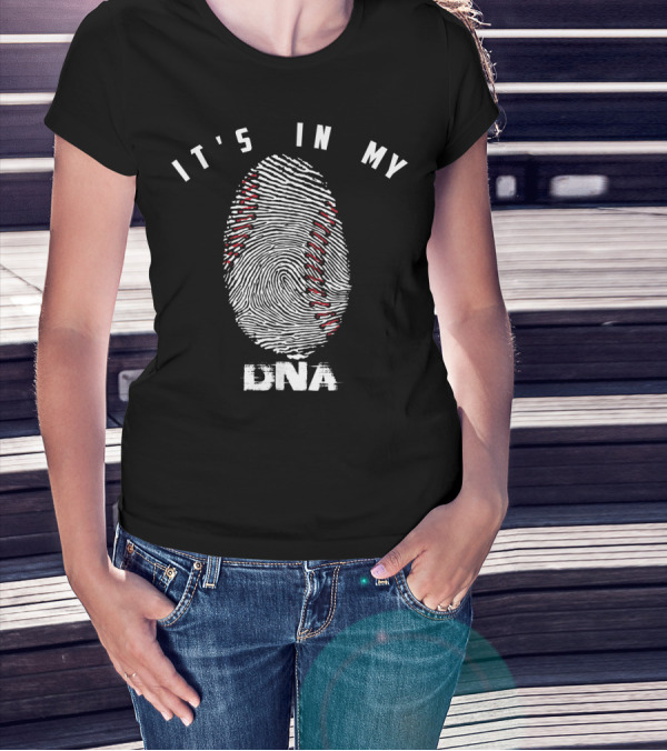 It's In My DNA Baseball Player Fingerprint T-Shirt
