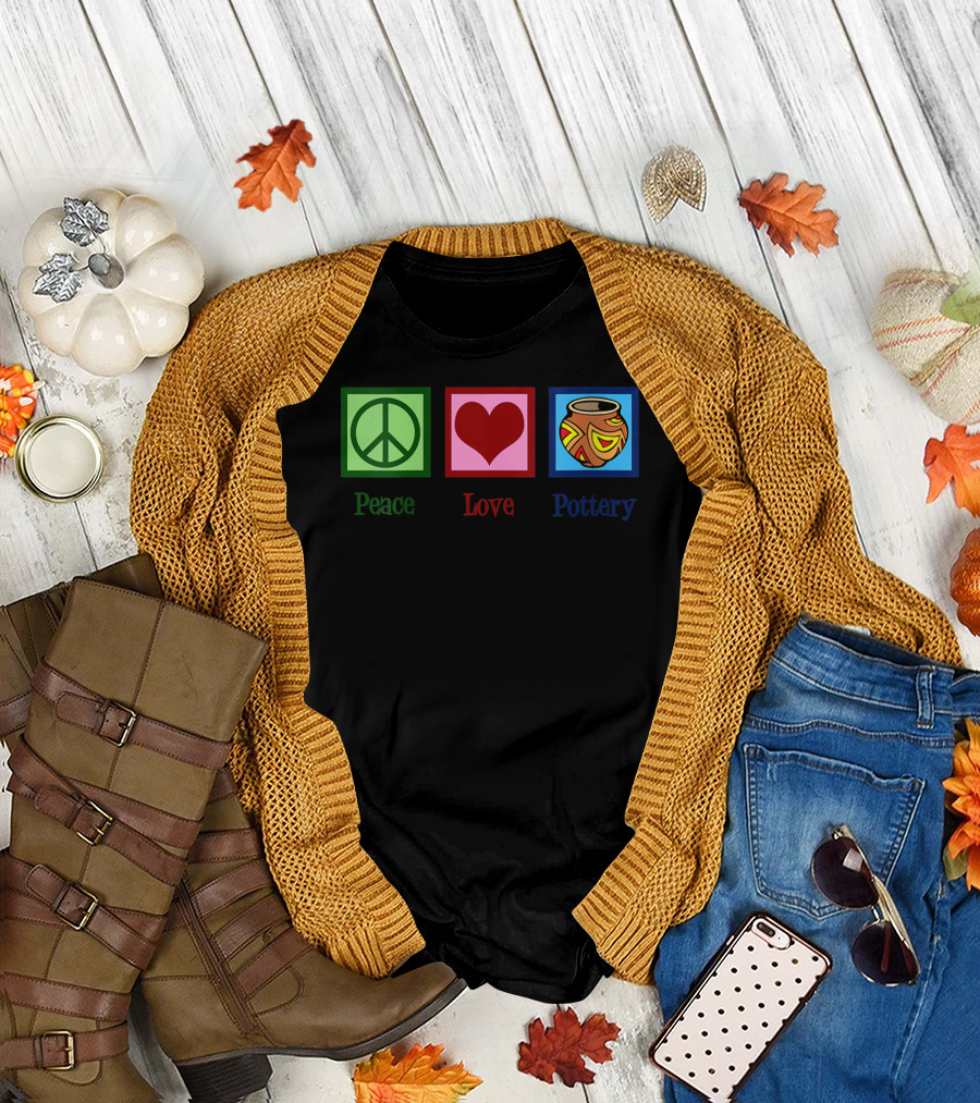 Peace Love Pottery T-Shirt